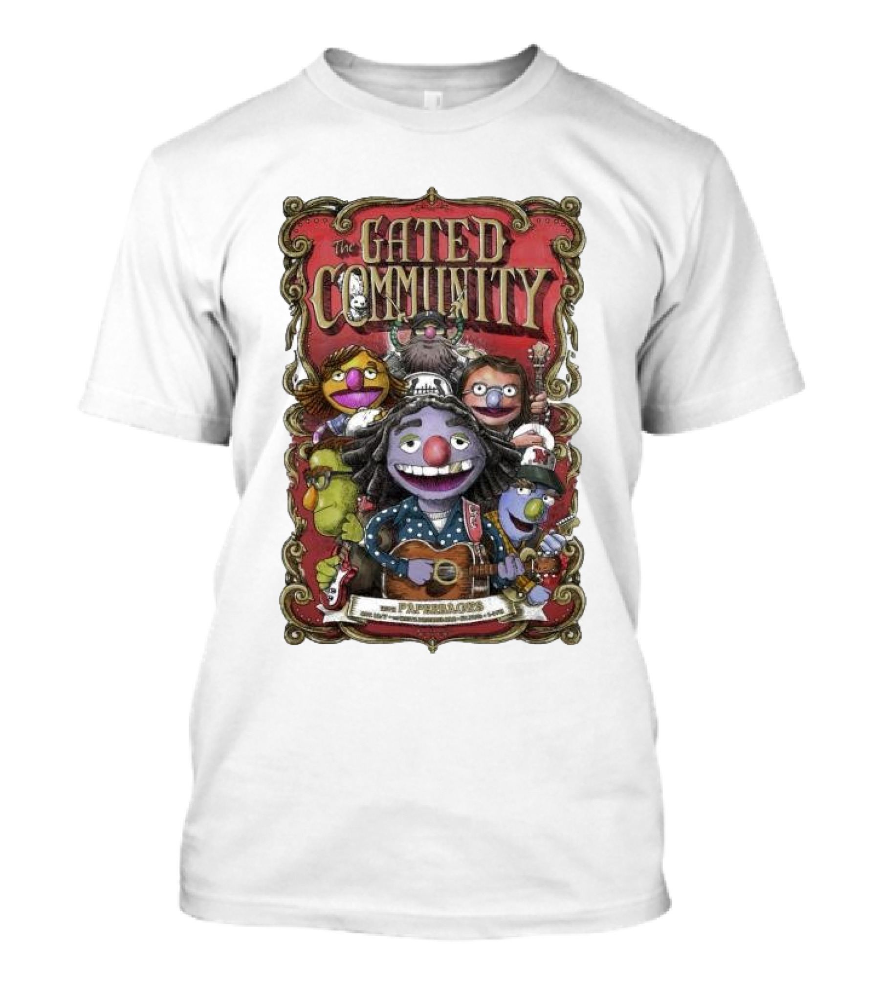 The Gated Community St Paul MN Dec 7 2024 Puppet Show T-Shirt