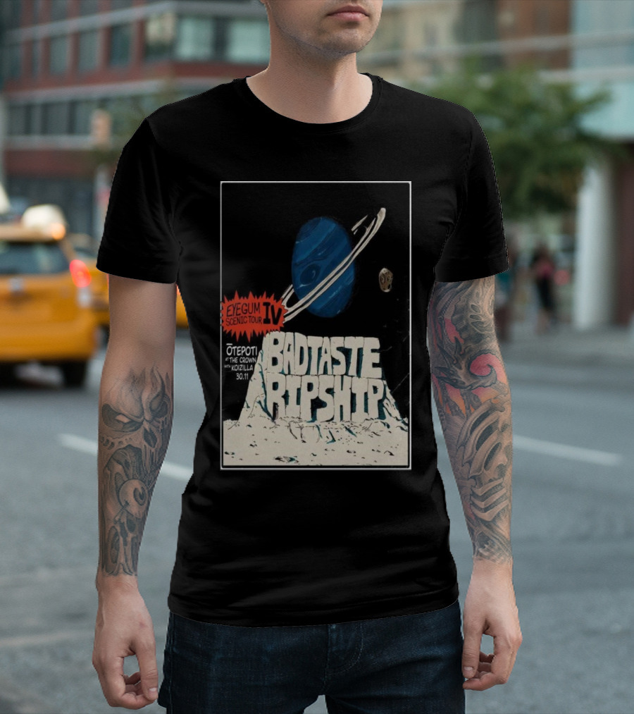 EYEGUM IV Scenic Tour Bad Taste Ripship Otepoti The Crown Hotel 30.11 Koizilla Planetary T-Shirt