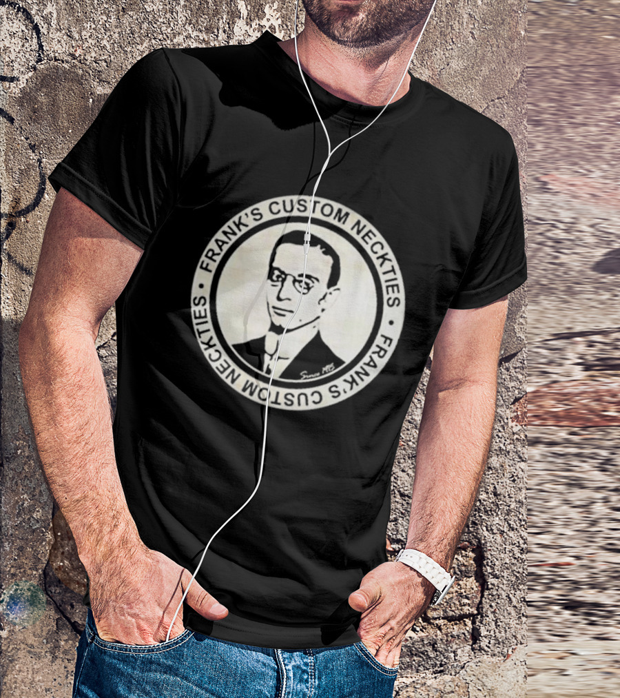 FRANK'S CUSTOM NECKTIES SINCE 1915 VINTAGE T-Shirt