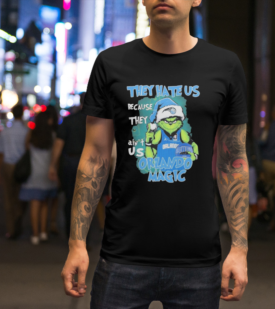 They Hate Us Because They Ain't Us Orlando Magic Grinch Santa Basketball T-Shirt