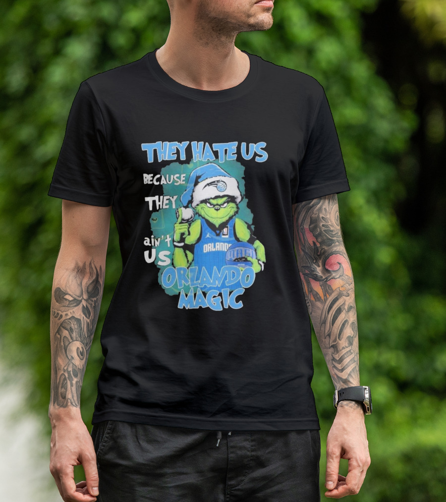 They Hate Us Because They Ain't Us Orlando Magic Grinch Santa Basketball T-Shirt