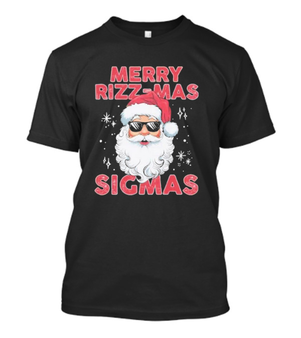 Merry Rizz-Mas Sigmas Santa Christmas T-Shirt