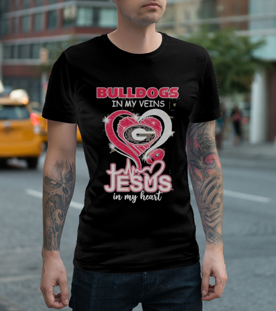 Bulldogs In My Veins Jesus In My Heart Georgia Bulldogs T-Shirt
