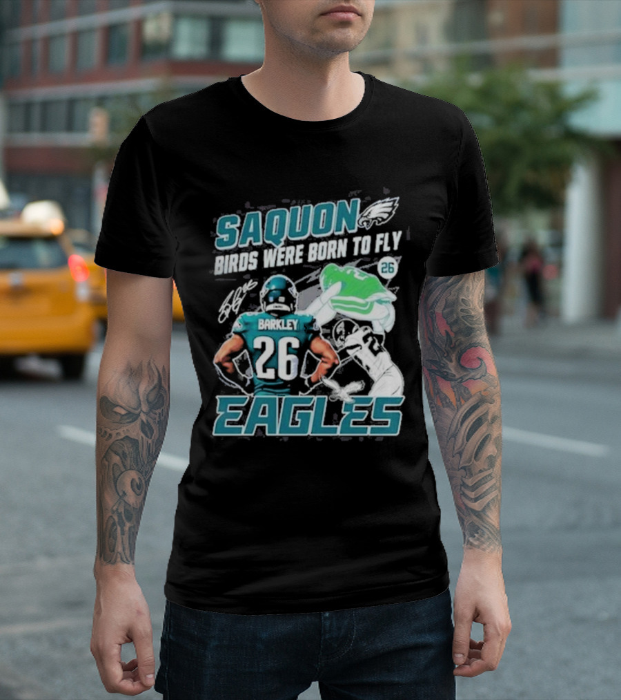 Saquon Barkley 26 Birds Were Born To Fly Philadelphia Eagles T-Shirt