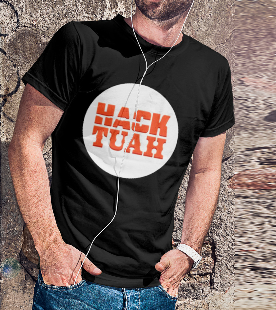 Lauren Hack The Movies Hack Tuah T-Shirt