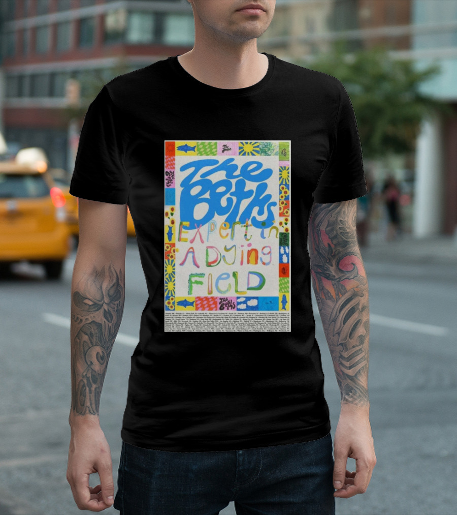 The Beths Expert In A Dying Field Colorful Lettering T-Shirt