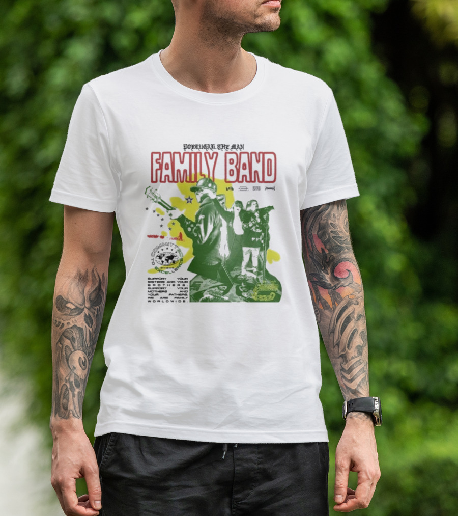 Portugal The Man Family Band Support Your Parties We Are Family Worldwide T-Shirt