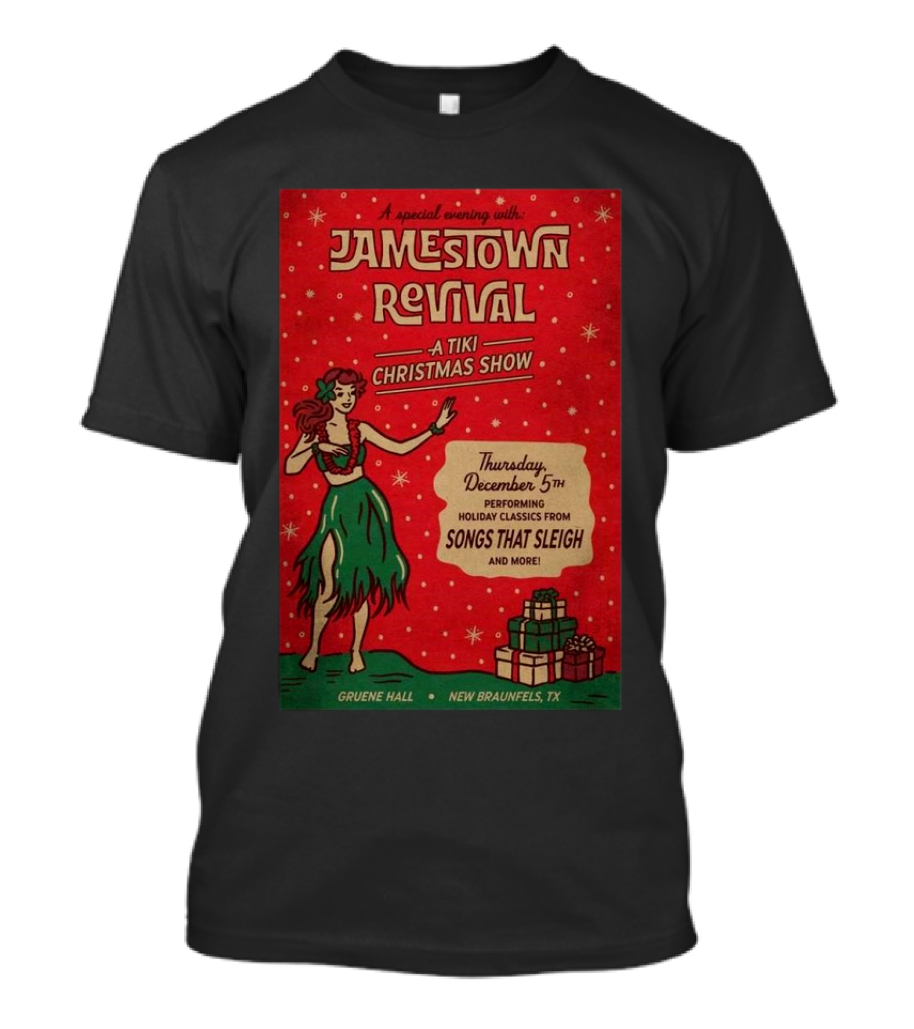 Jamestown Revival A Tiki Christmas Show Performing Holiday Classics From Songs That Sleigh On December 5th 2024 Gruene Hall New Braunfels TX T-Shirt