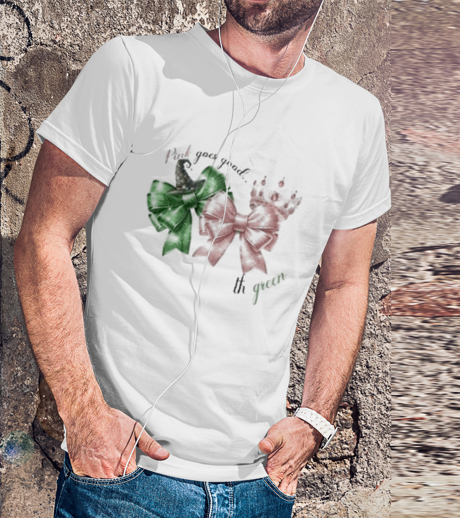 Wicked Pink Goes Good With Green Bows Crown Hat T-Shirt