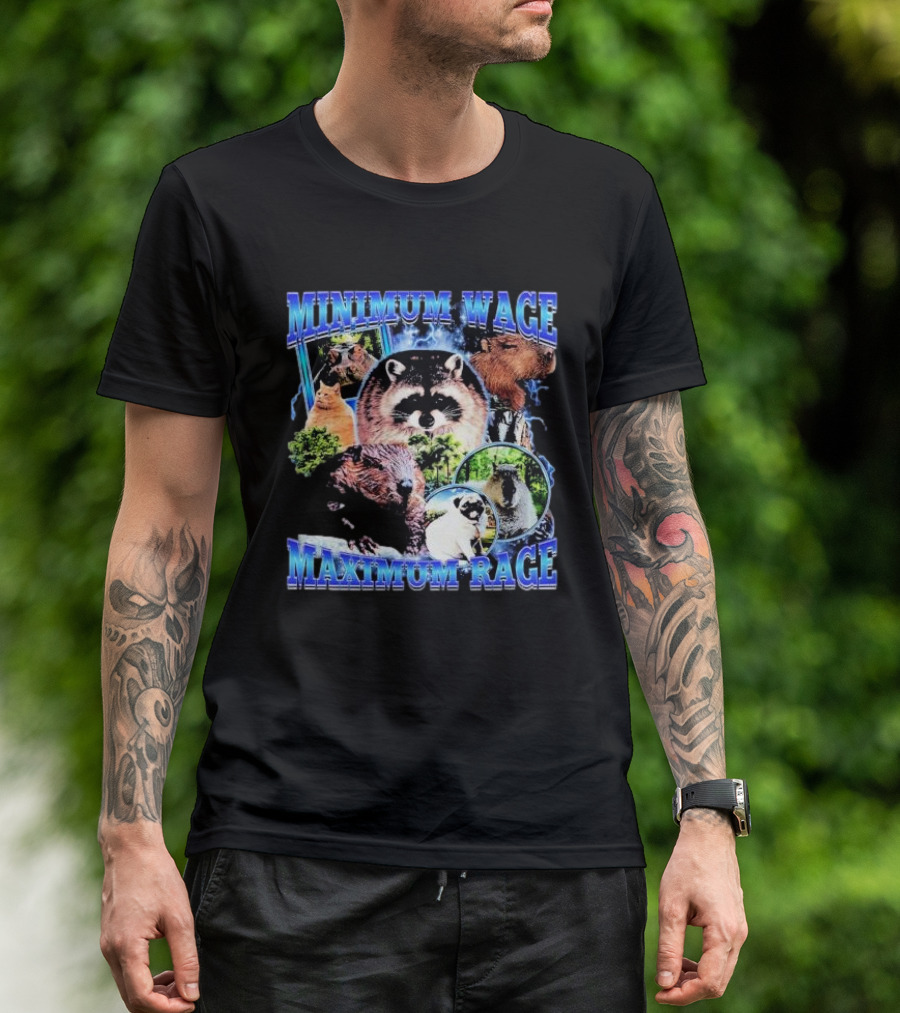 Minimum Wage Maximum Rage Raccoon And Wildlife Collage T-Shirt