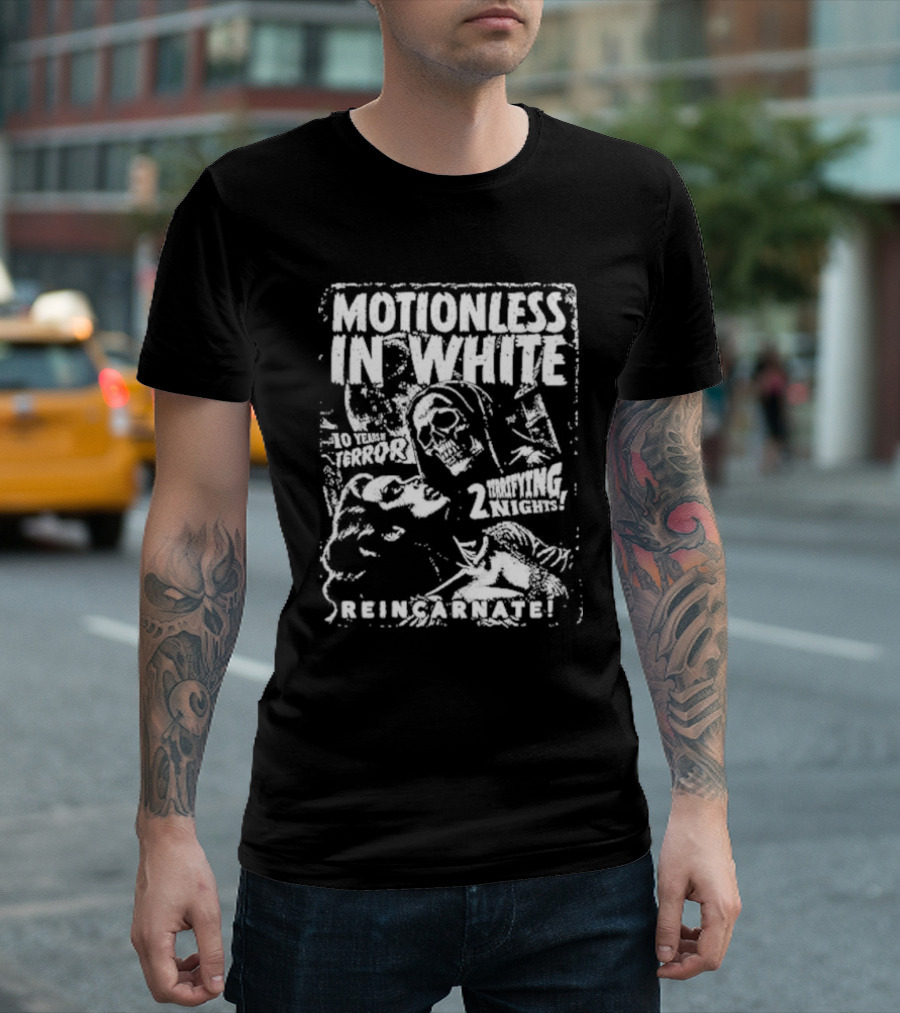 Motionless In White 10 Years Of Terror 2 Terrifying Nights Reincarnate T-Shirt