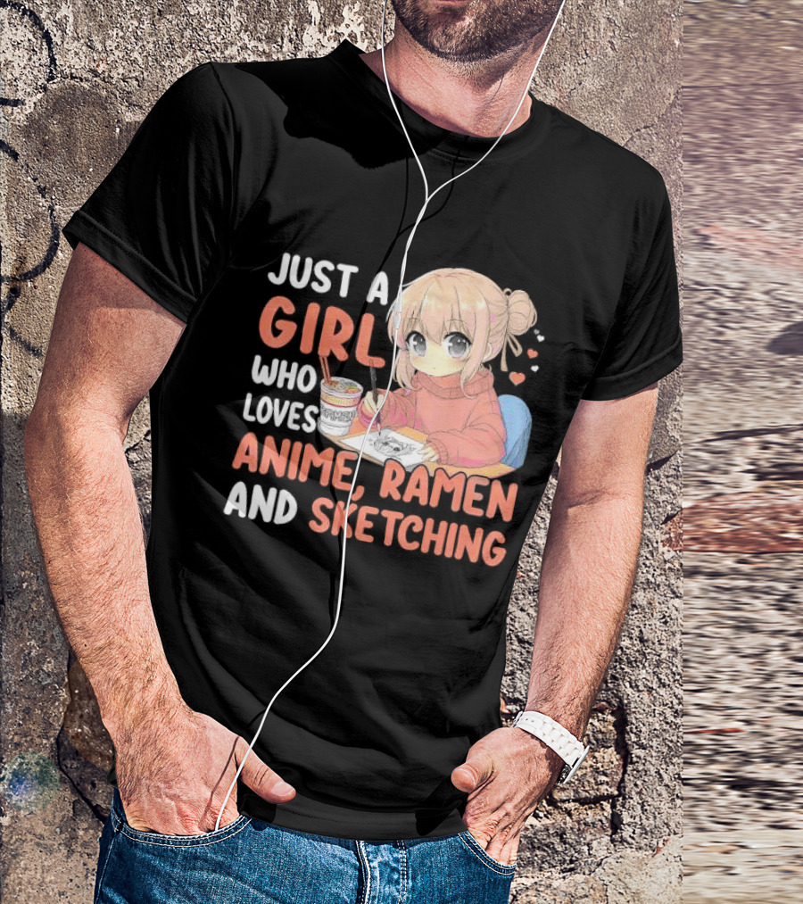 Just A Girl Who Loves Anime Ramen And Sketching Japan Anime Manga T-Shirt