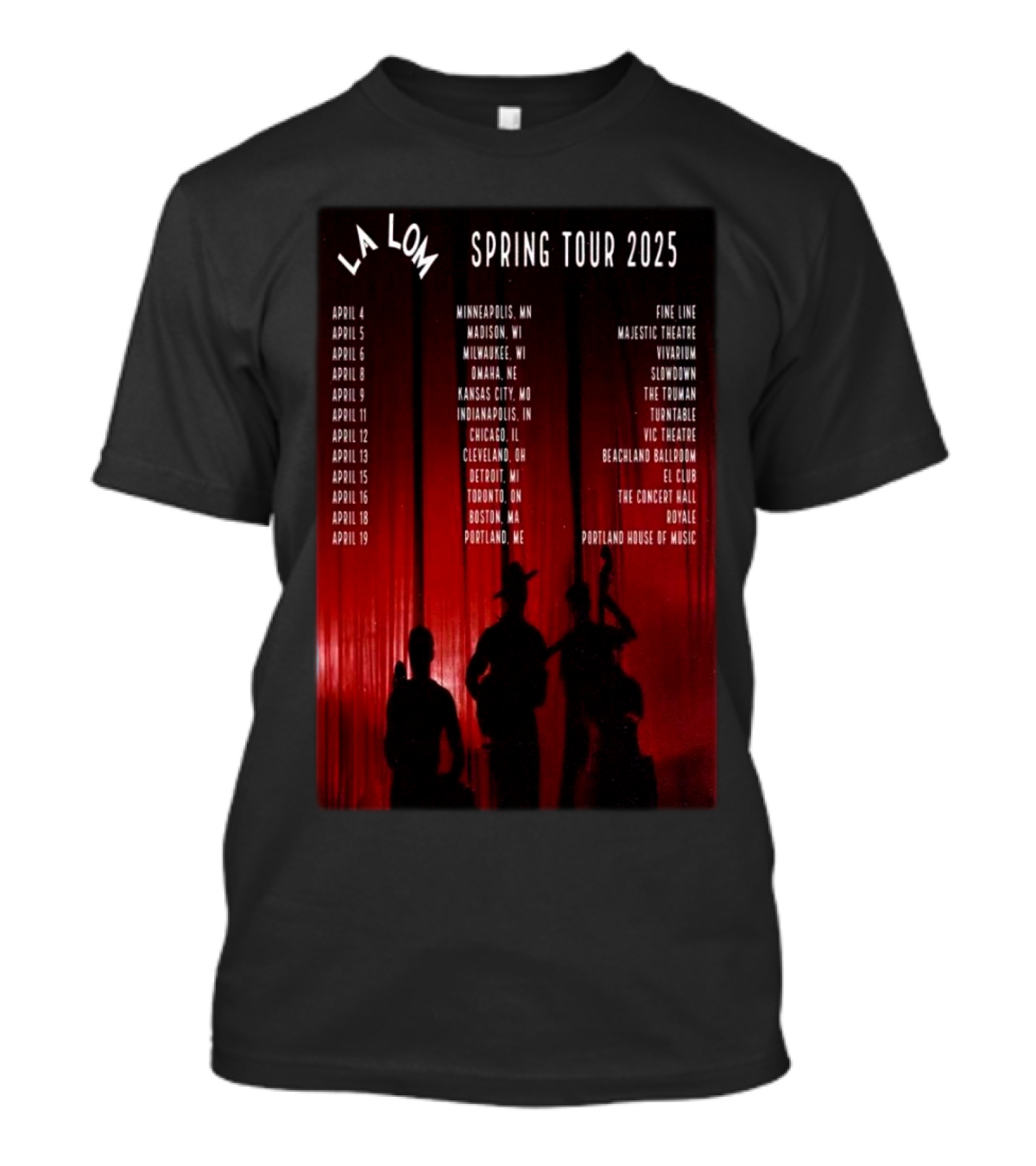 La Lom Spring Tour 2025 Minneapolis To Portland Concert Venues And Dates T-Shirt