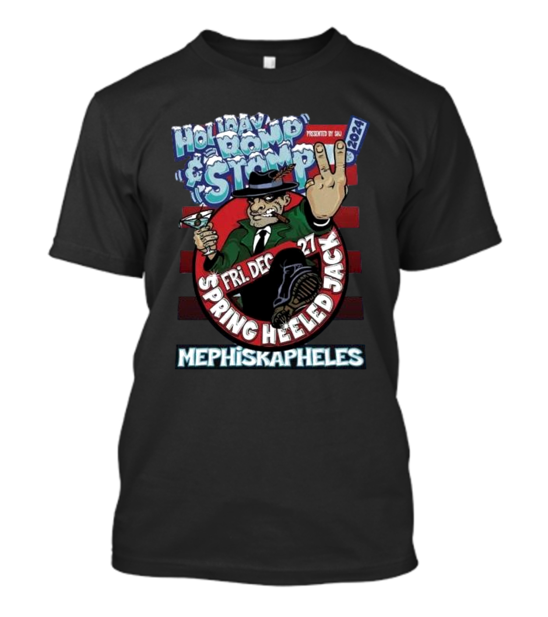 Holiday Bond Stomp 2024 Spring Heeled Jack Hamden CT December 27 Mephiskapheles T-Shirt