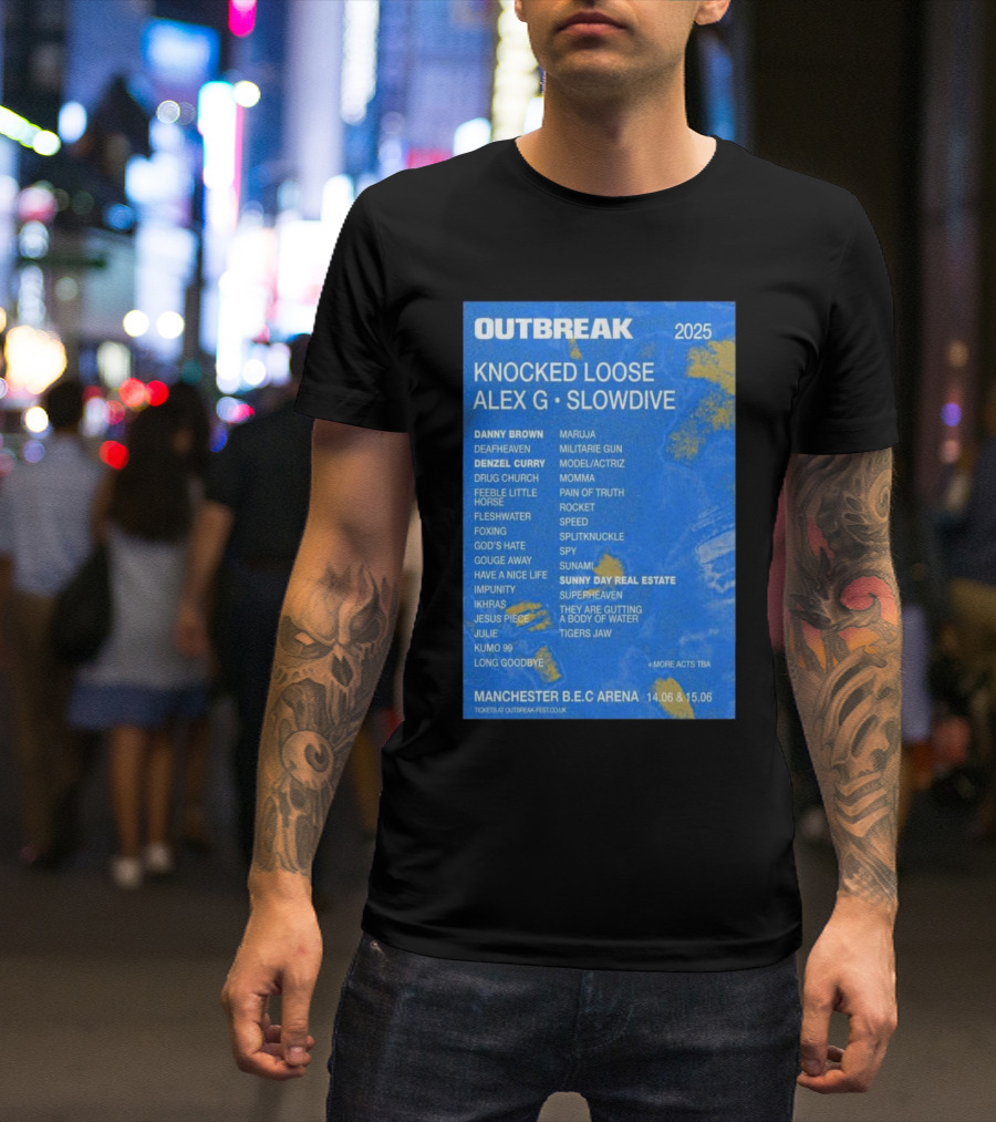 Outbreak 2025 Manchester B.E.C Arena Knocked Loose Alex G Slowdive Lineup 14.06 15.06 T-Shirt