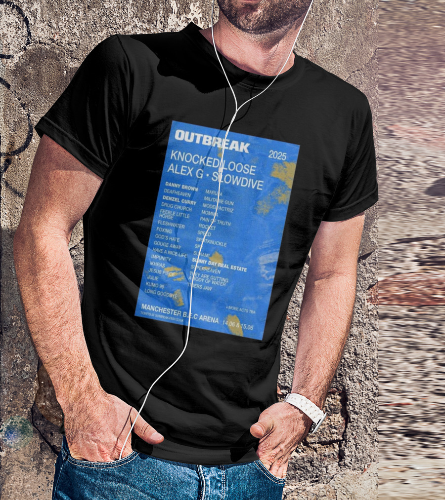 Outbreak 2025 Manchester B.E.C Arena Knocked Loose Alex G Slowdive Lineup 14.06 15.06 T-Shirt