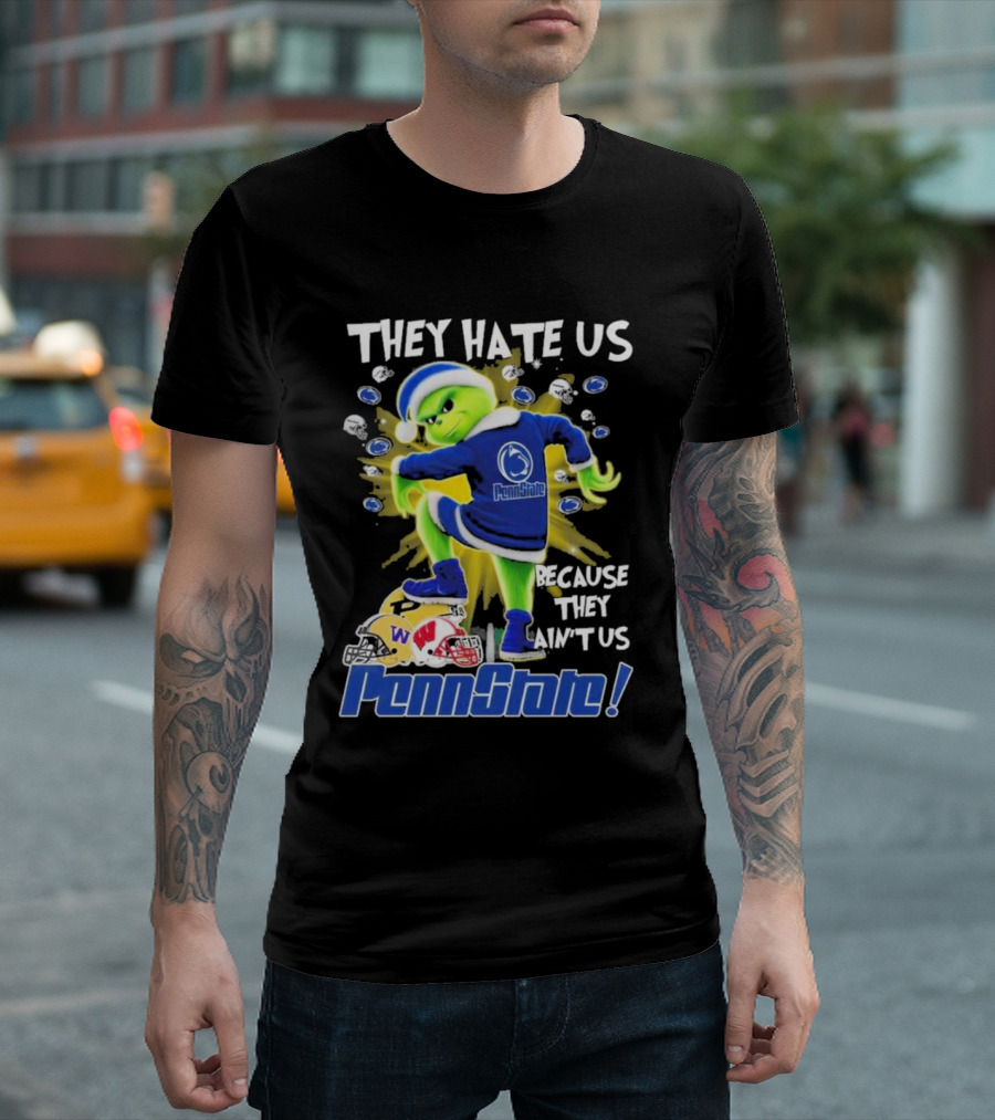 Penn State Nittany Lions They Hate Us Because They Ain't Us The Grinch Merry Christmas T-Shirt