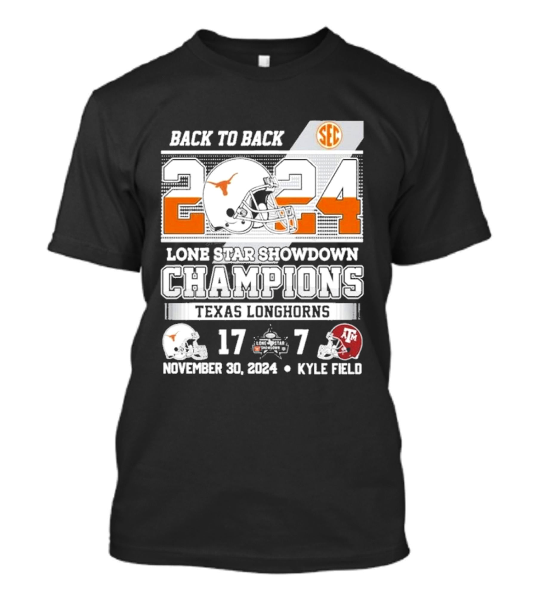 Back To Back SEC 2024 Texas Longhorns Lone Star Showdown Champions November 30 Kyle Field T-Shirt