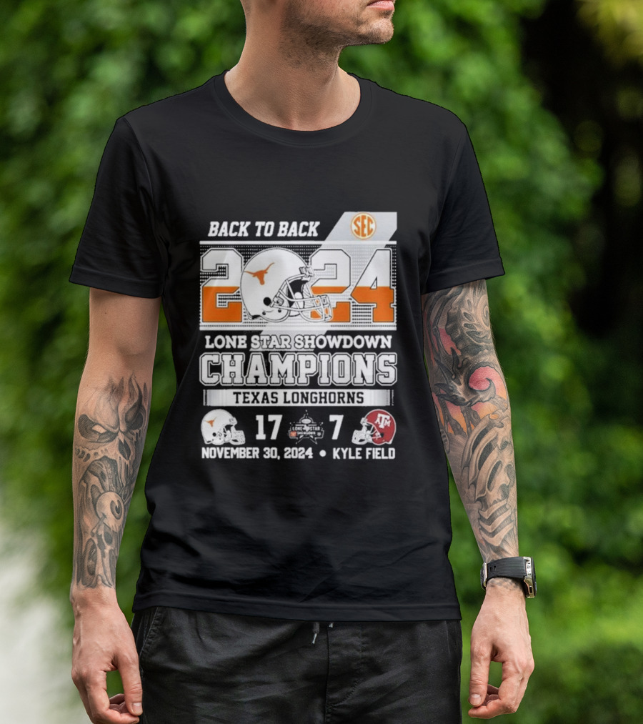 Back To Back SEC 2024 Texas Longhorns Lone Star Showdown Champions November 30 Kyle Field T-Shirt