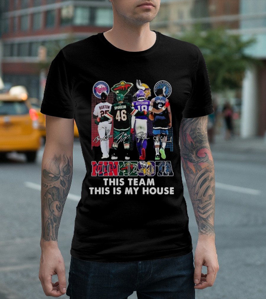 Minnesota Twins Wild Vikings Timberwolves Pride This Team This Is My House T-Shirt