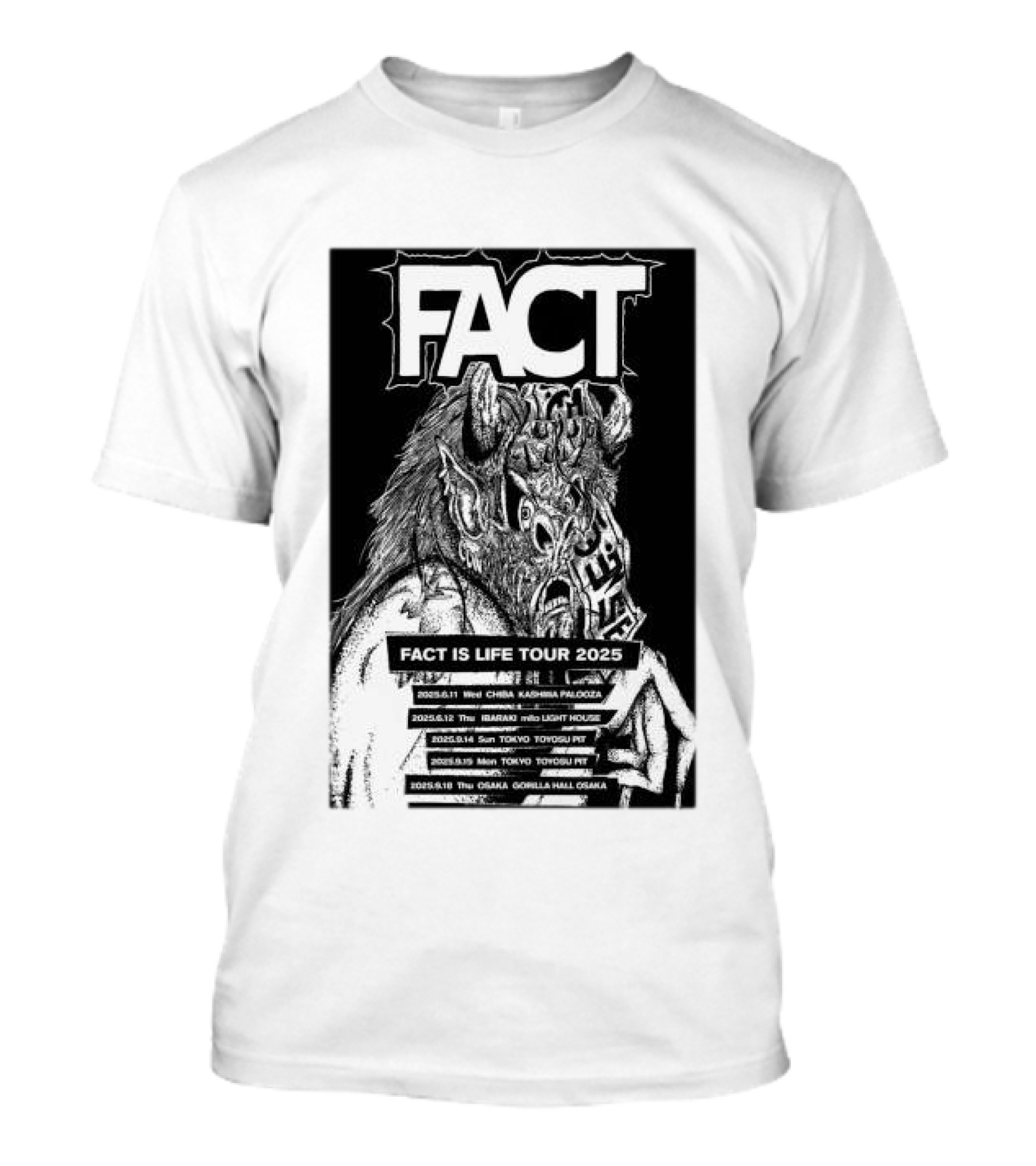 FACT Is Life Tour 2025 Osaka Tokyo Yokohama Kanagawa Palooza Honda Light House Tsutaya O-East Toyosu Pit Gorilla Hall T-Shirt