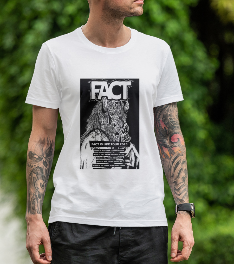 FACT Is Life Tour 2025 Osaka Tokyo Yokohama Kanagawa Palooza Honda Light House Tsutaya O-East Toyosu Pit Gorilla Hall T-Shirt