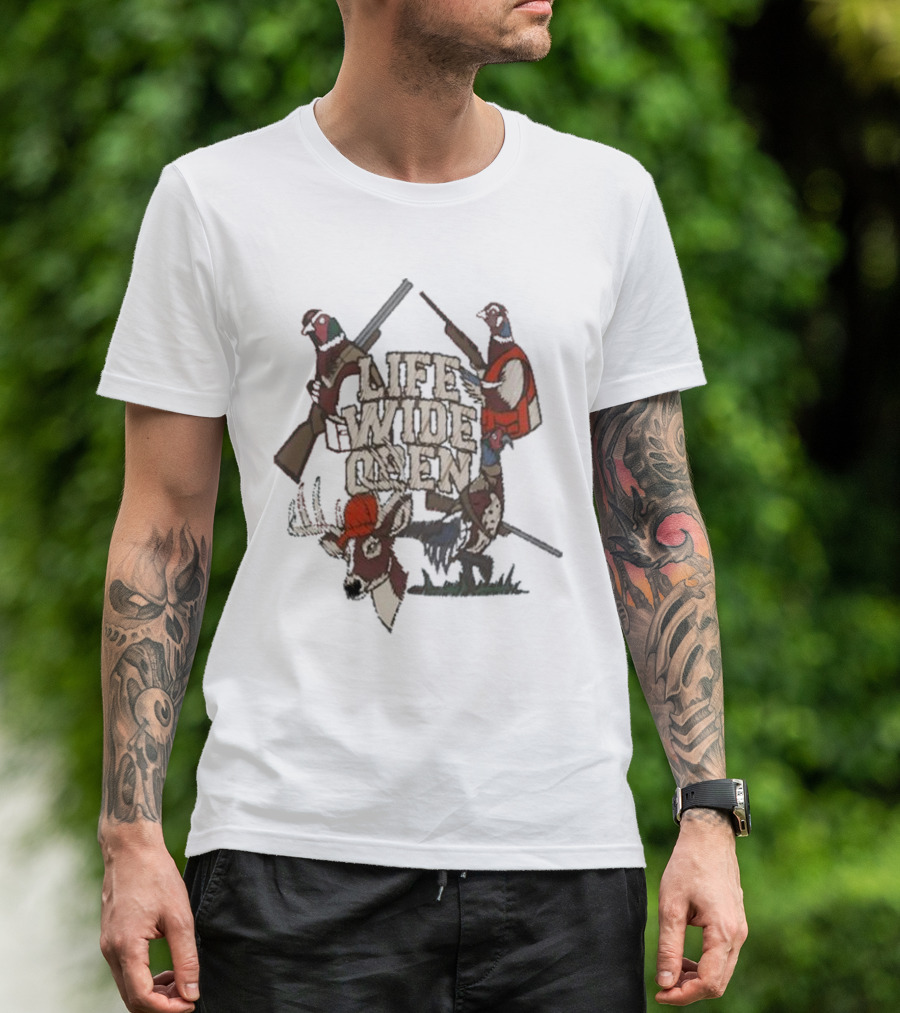 Life Wide Open Hunting With Pheasants And Deer T-Shirt