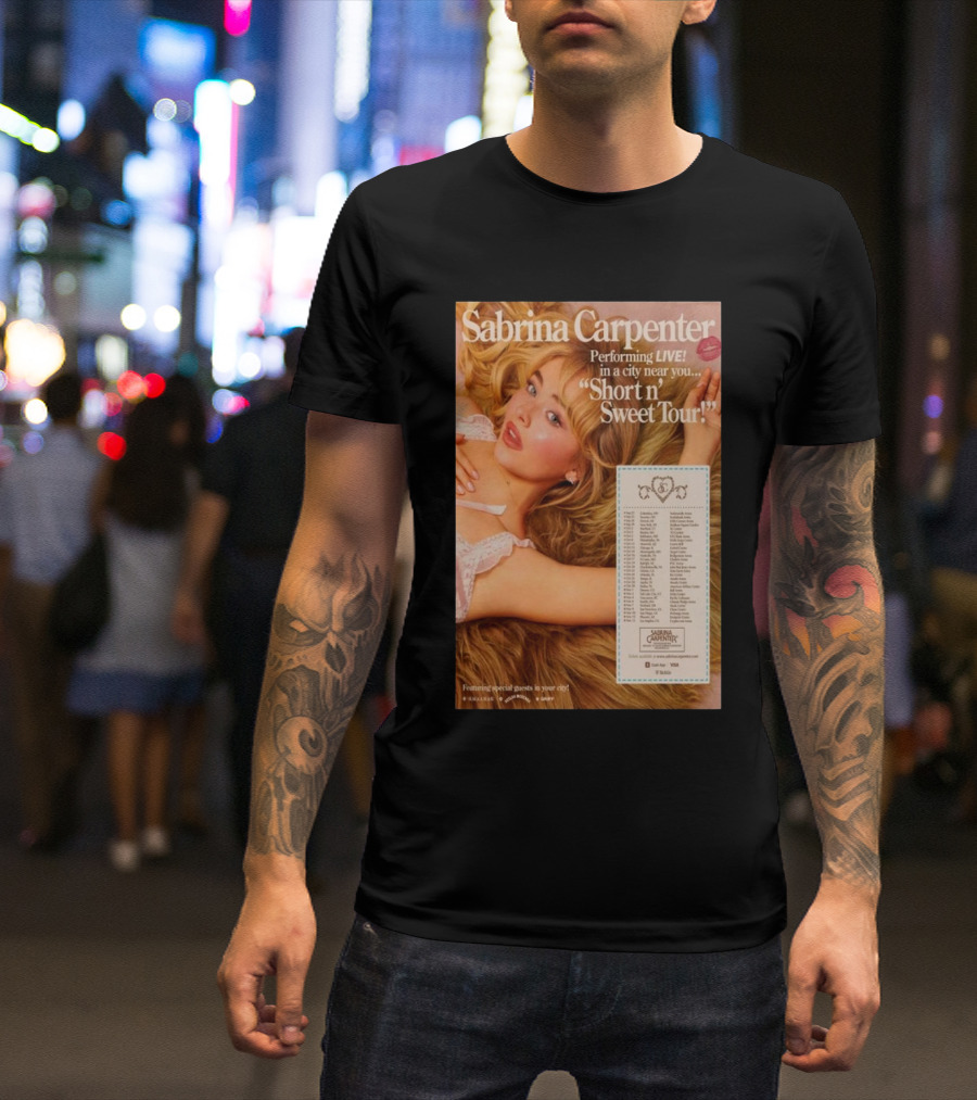 Sabrina Carpenter Performing Live In A City Near You Short N’ Sweet Tour Featuring Special Guests 2024 Event T-Shirt