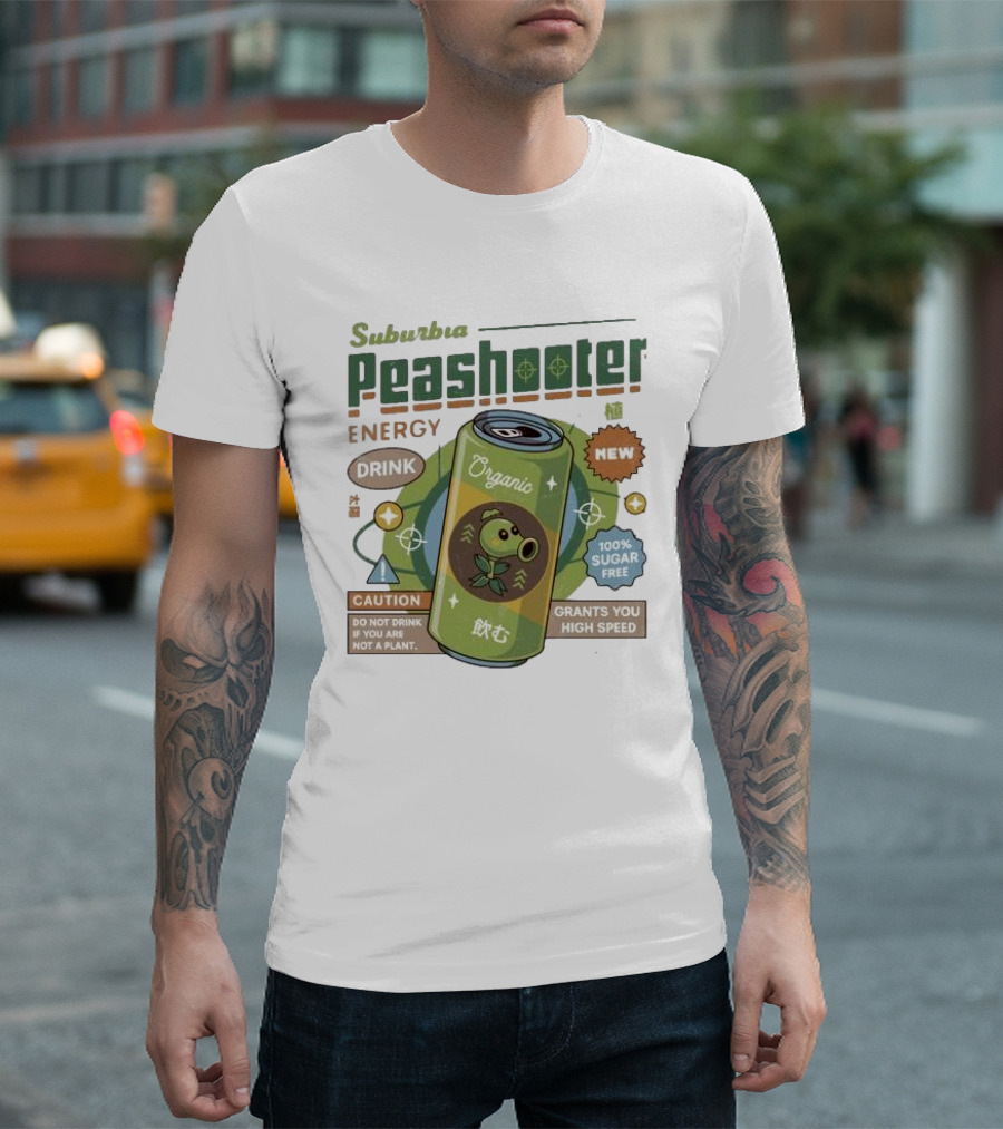 Suburbia Peashooter Energy Drink Organic New 100% Sugar Free Grants You High Speed Caution Do Not Drink If You Are Not A Plant T-Shirt