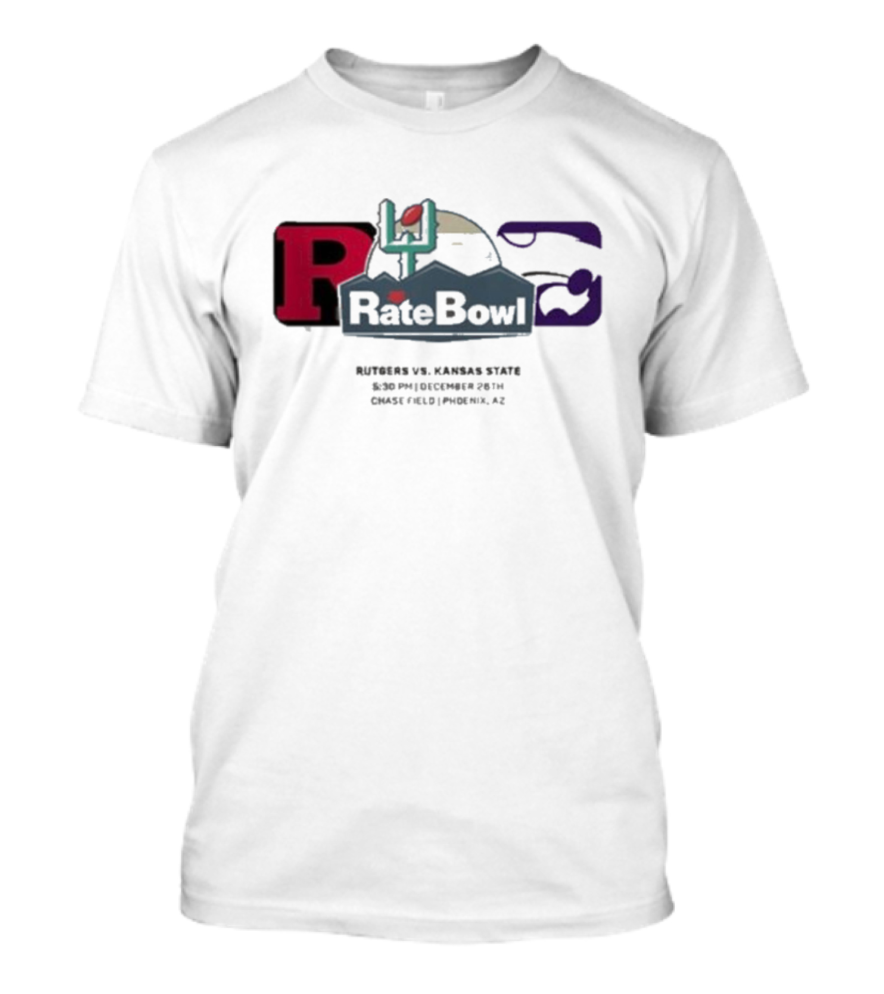 Rate Bowl Rutgers Scarlet Knights Vs Kansas State Wildcats December 26 2024 Chase Field Phoenix AZ Matchup 5:30 PM T-Shirt