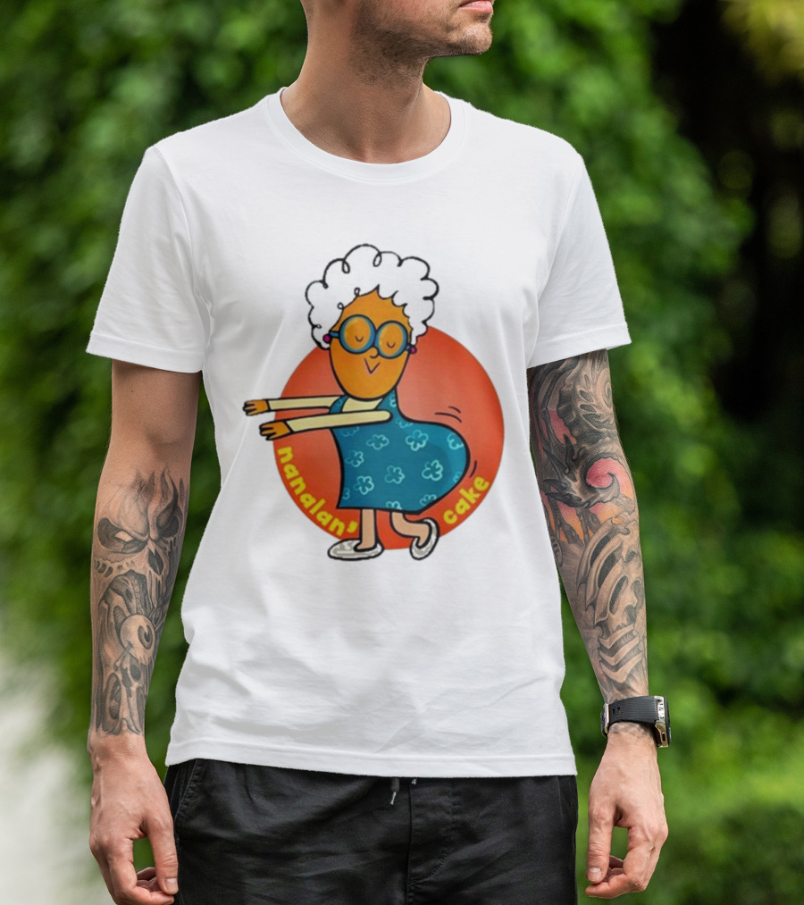 Nanalan Nana Cake Funny Grandma Moves Playful Cartoon T-Shirt