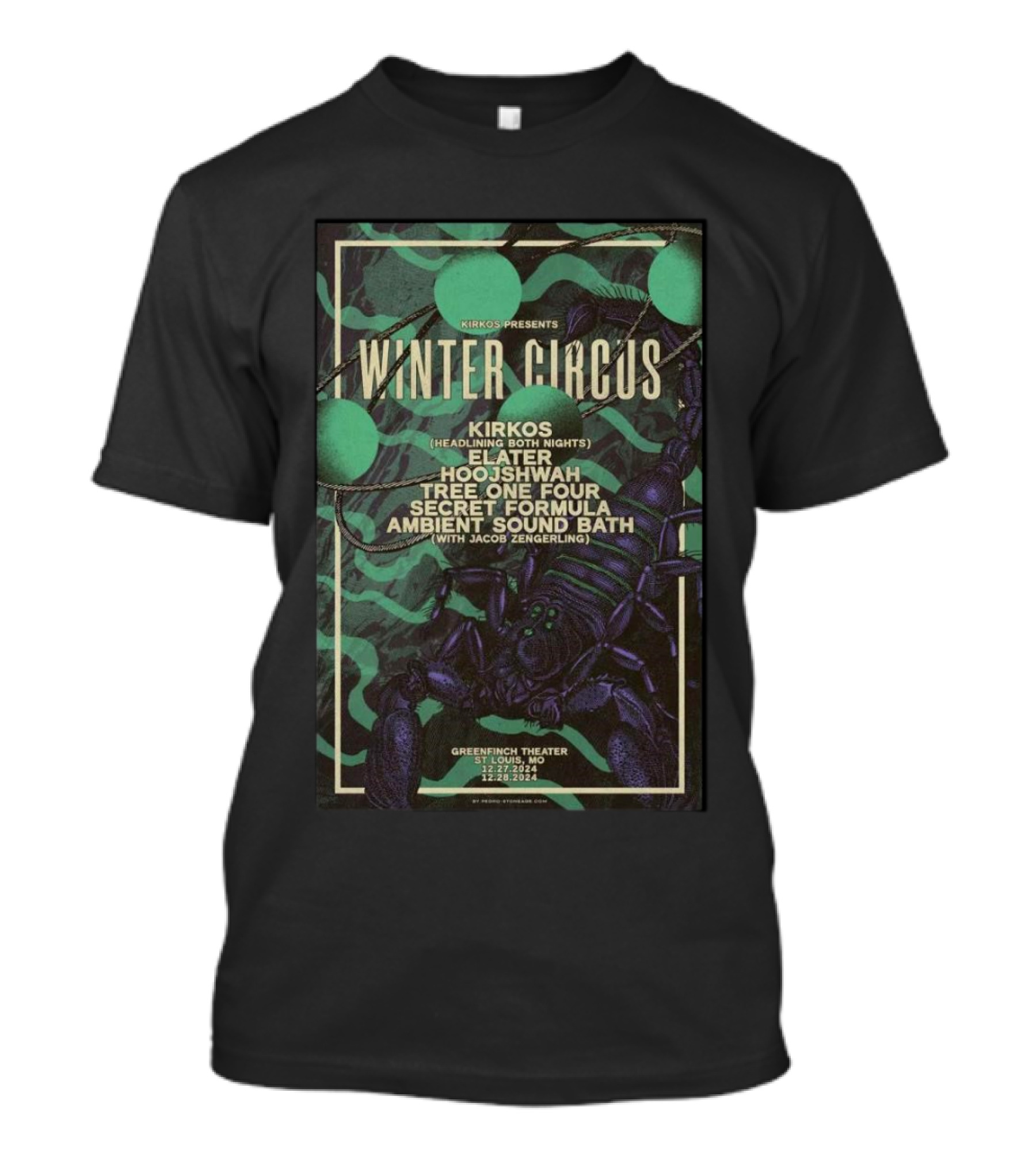 Winter Circus Kirkos Presents Dec 27-28 2024 St Louis MO Greenfinch Theater With Kirkos Elater Hoojshwah Tree One Four Secret Formula Ambient Sound Bath T-Shirt