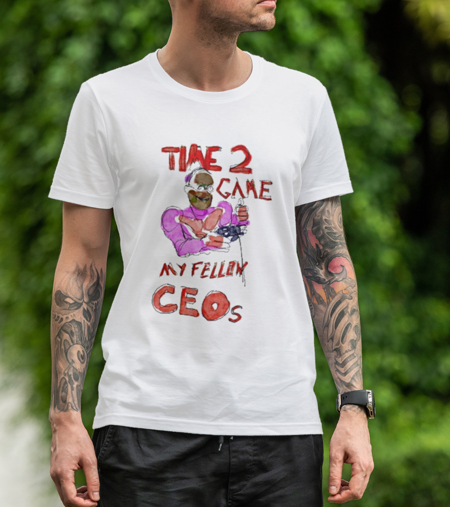 Time 2 Game My Fellow Ceos Drawing Art By Villecallio T-Shirt