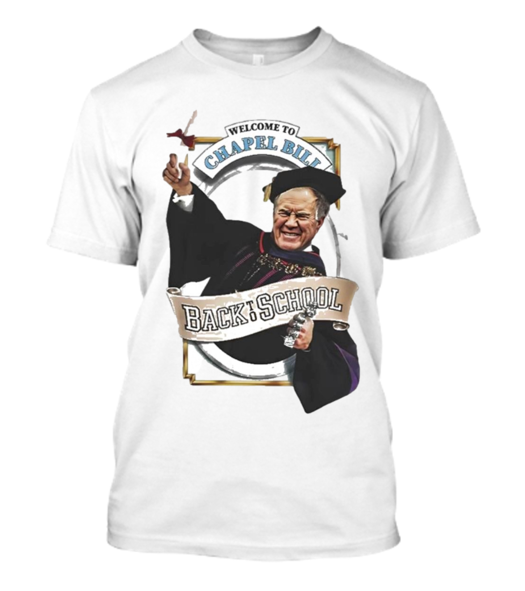 WELCOME TO CHAPEL BILL BACK TO SCHOOL T-Shirt