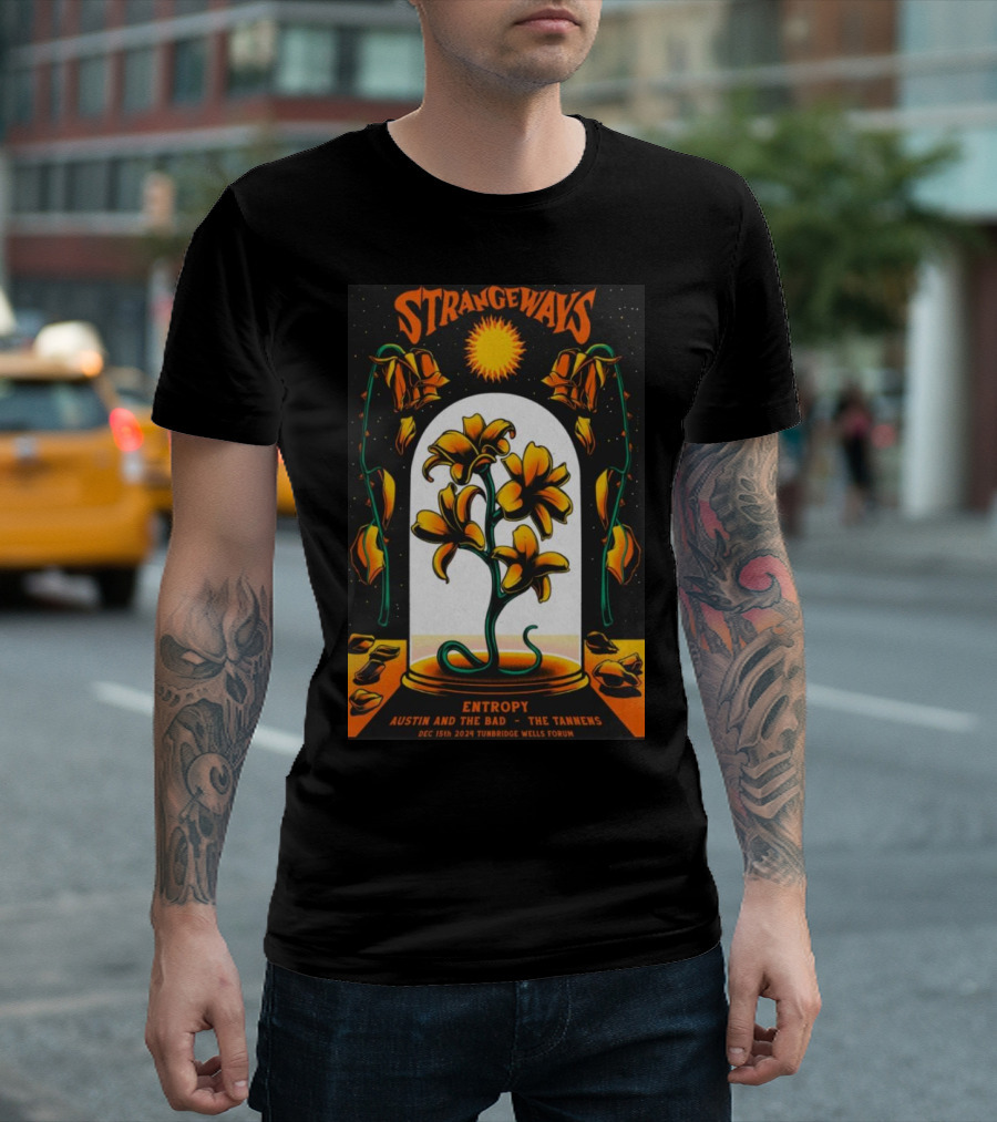 Strangeways Entropy Austin and The Bad The Tantrums December 15th 2024 Tunbridge Wells Forum T-Shirt