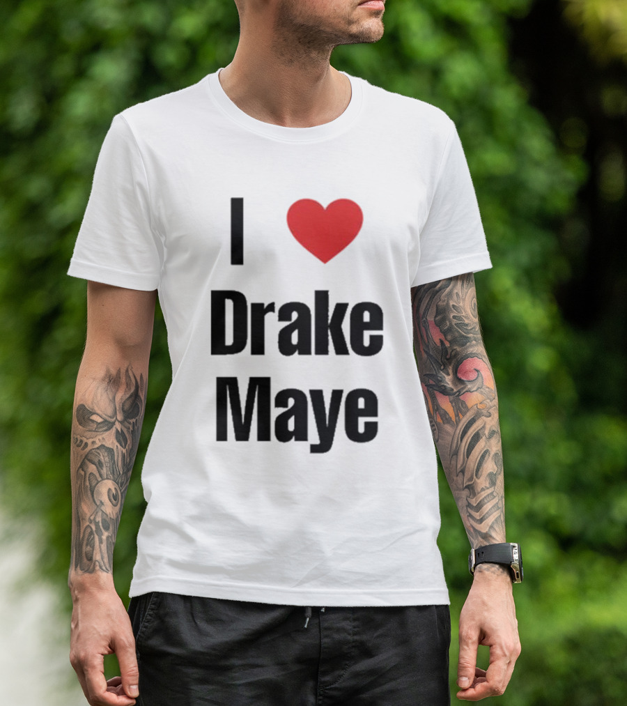 I Love Drake Maye T-Shirt