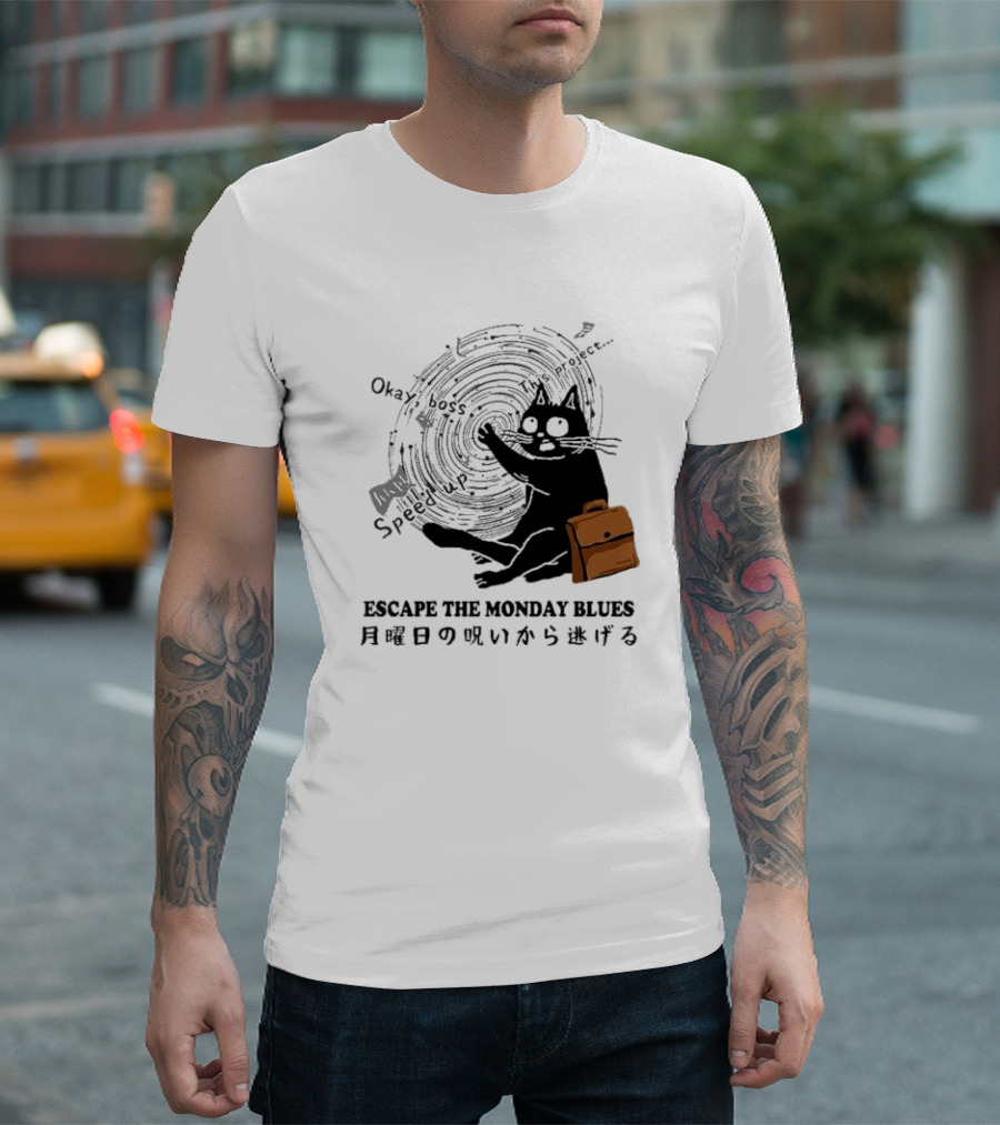 Okay Boss Speed Up This Project Escape the Monday Blues Cat with Japanese Text and Spiral T-Shirt