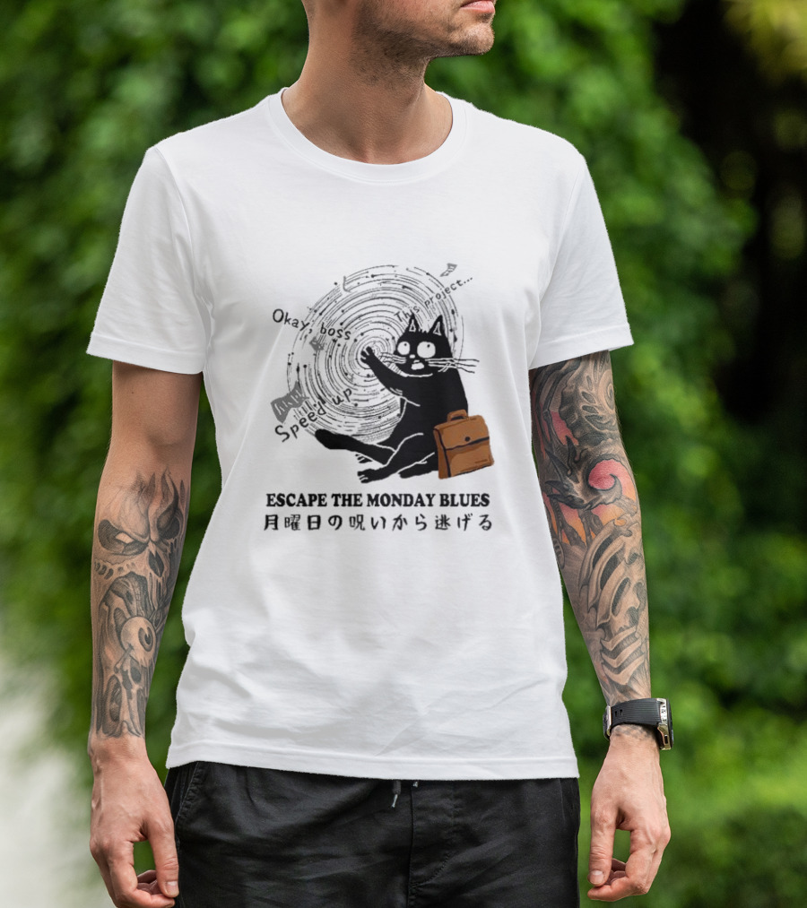 Okay Boss Speed Up This Project Escape The Monday Blues Cat With Japanese Text And Spiral T-Shirt