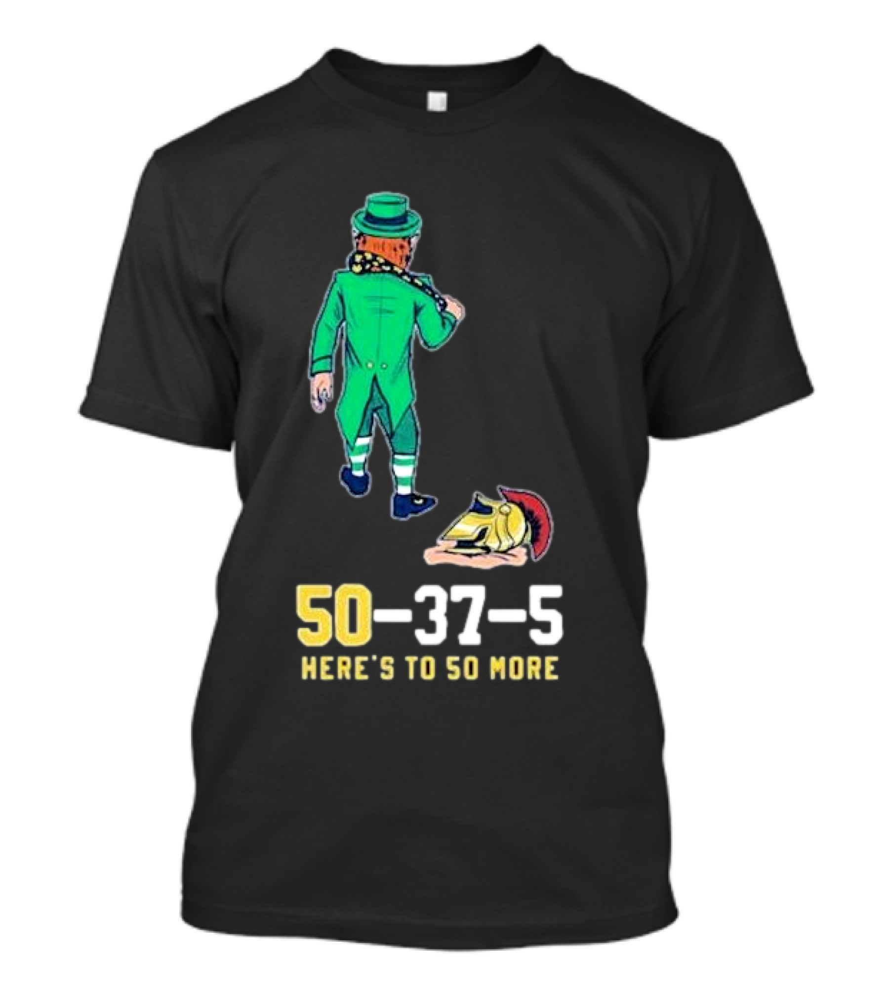 50 37 5 Here’s To So More Notre Dame Vs USC Rivalry T-Shirt