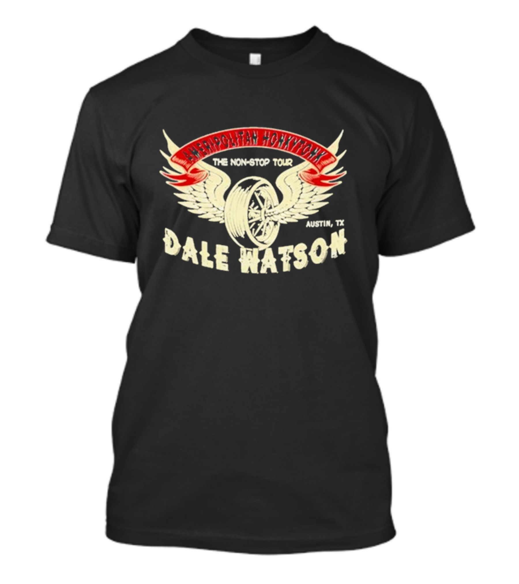 Dale Watson Ameripolitan Honkytonk The Non Stop Tour Austin TX T-Shirt