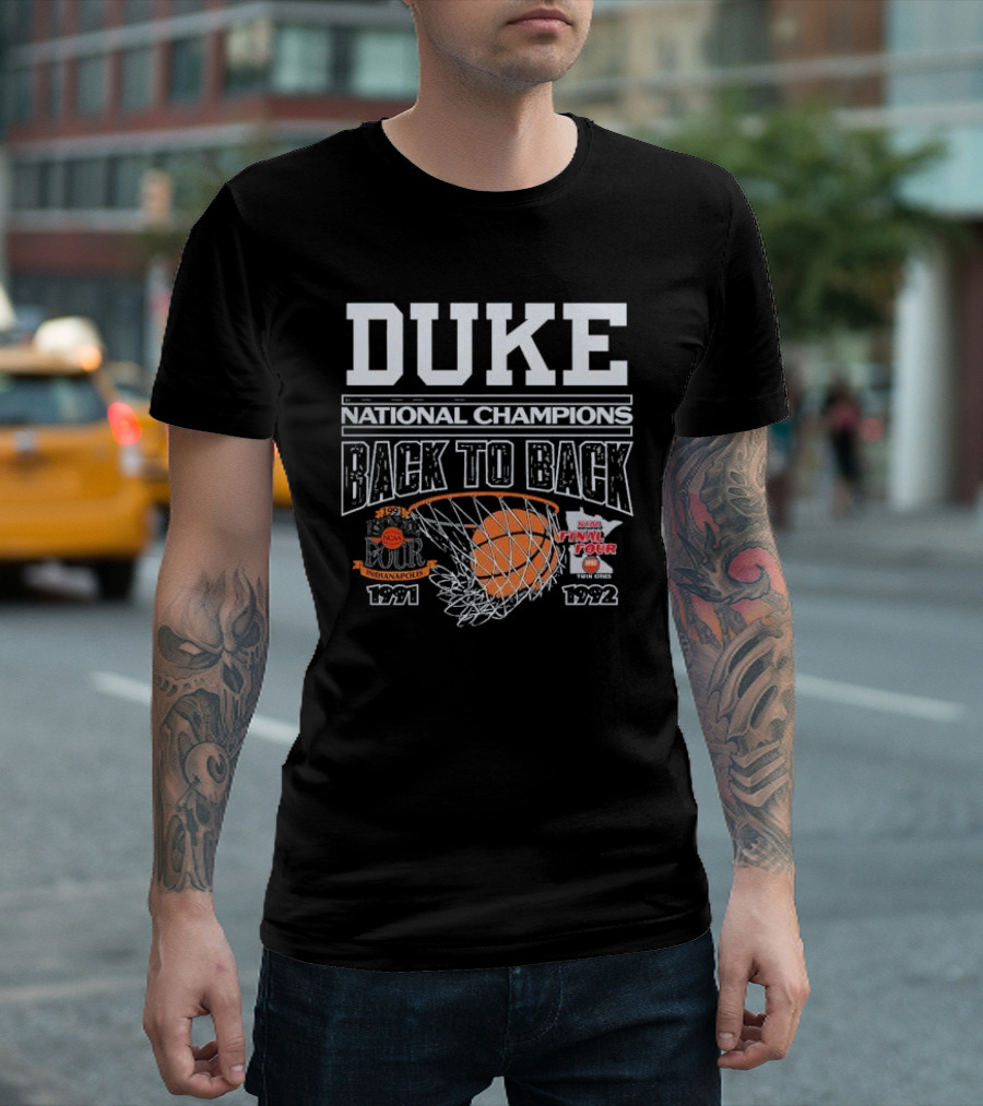 Duke National Champions Back To Back NCAA Final Four 1991 1992 Indianapolis Twin Cities T-Shirt