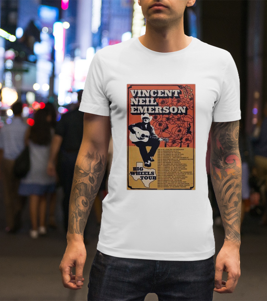 Vincent Neil Emerson Big Wheels Tour 2025 Texas State Concert Dates And Floral Background T-Shirt