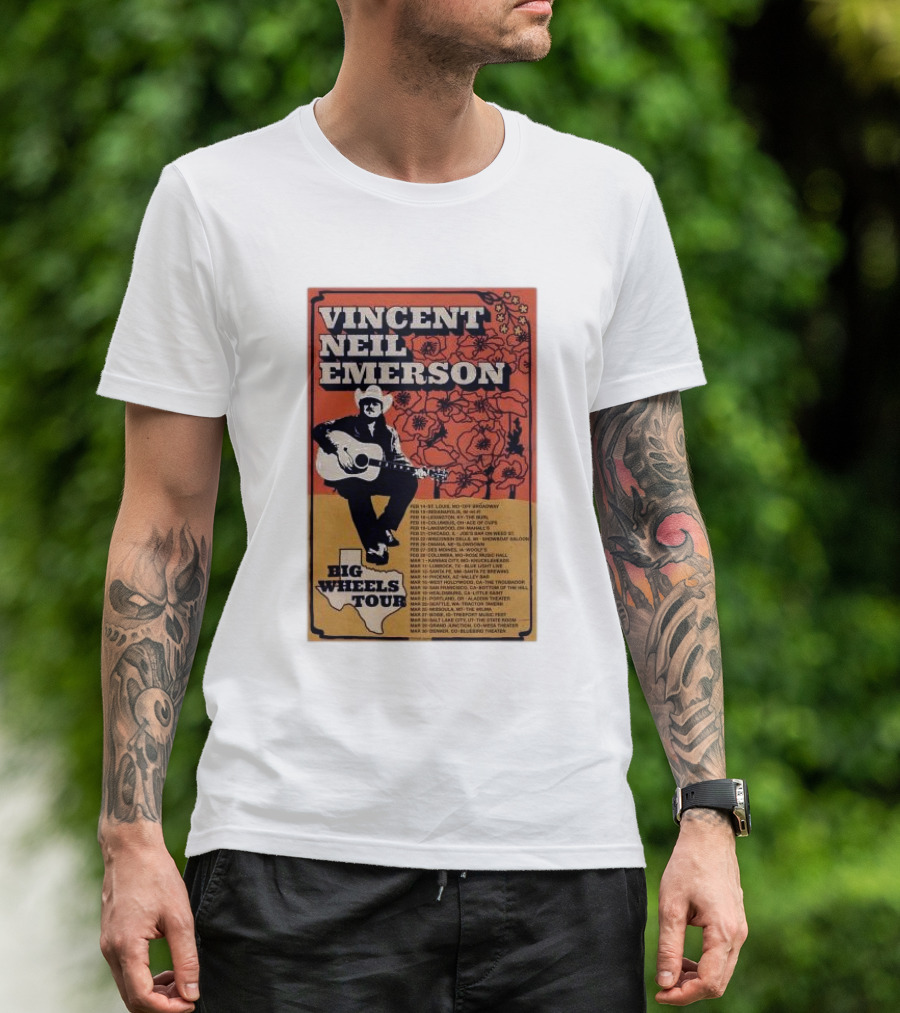 Vincent Neil Emerson Big Wheels Tour 2025 Texas State Concert Dates And Floral Background T-Shirt
