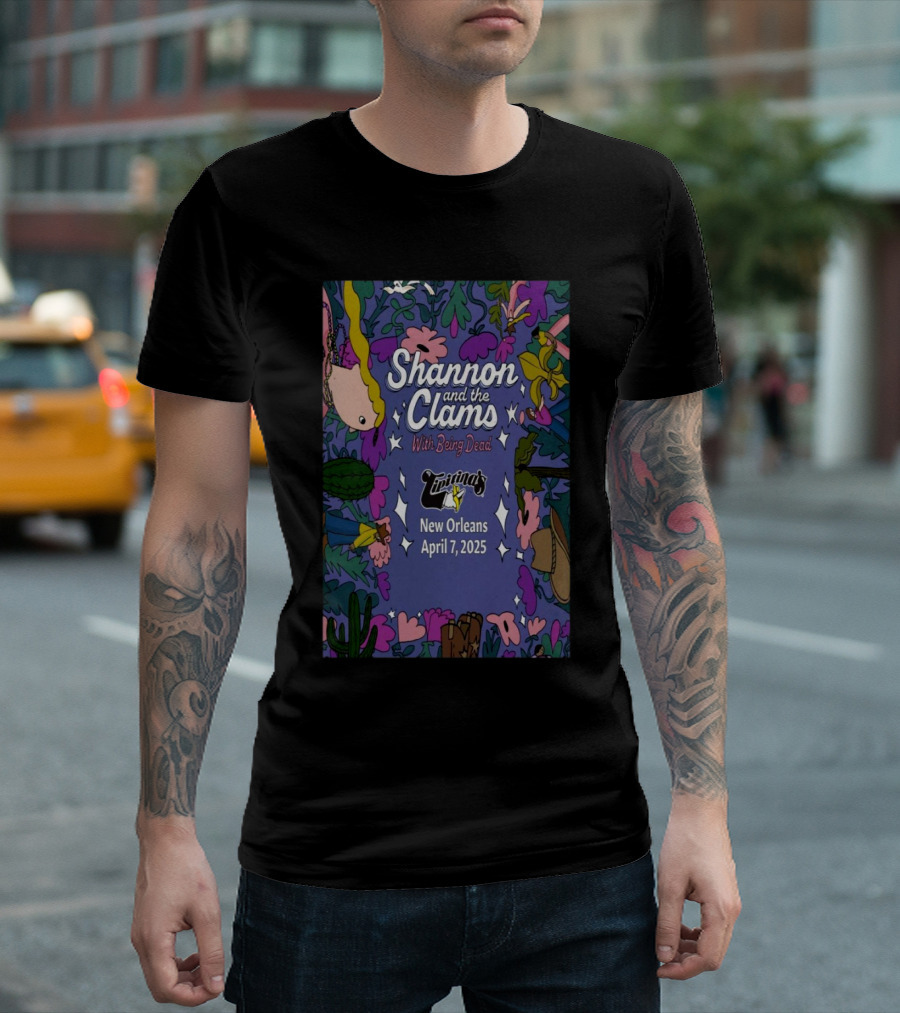 Shannon And The Clams With Being Dead April 7 2025 New Orleans Louisiana Tipitinas T-Shirt