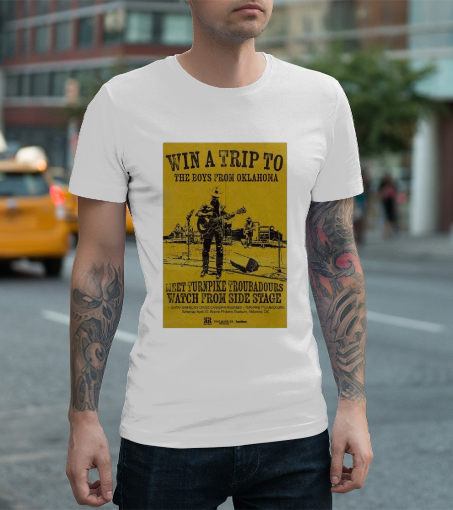 Win A Trip To The Boys From Oklahoma Meet Turnpike Troubadours Watch From Side Stage At Boone Pickens Stadium Stillwater OK T-Shirt