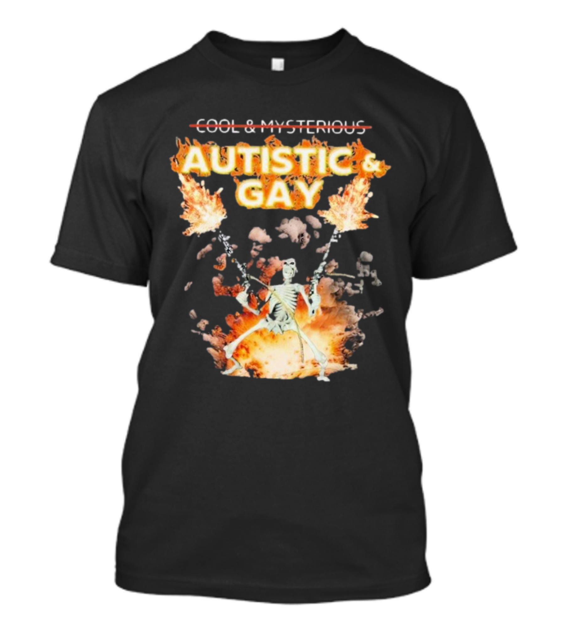 Autistic And Gay Skeleton With Explosive Background T-Shirt