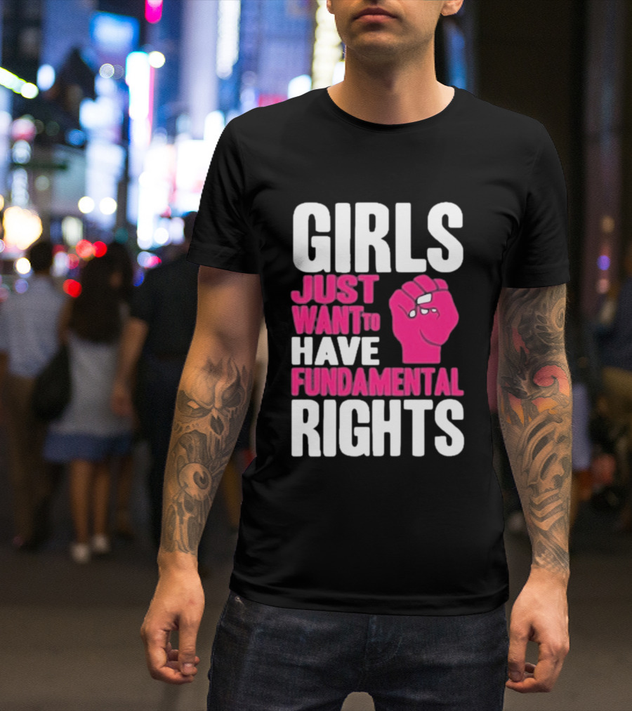 Cyndi Lauper Girls Just Want To Have Fundamental Rights Raised Fist Empowerment T-Shirt