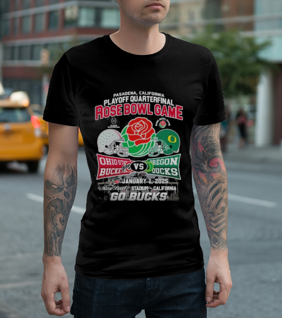 Pasadena Playoff Quarterfinal Rose Bowl Game January 1, 2025 Ohio State Buckeyes Vs Oregon Ducks Go Bucks T-Shirt