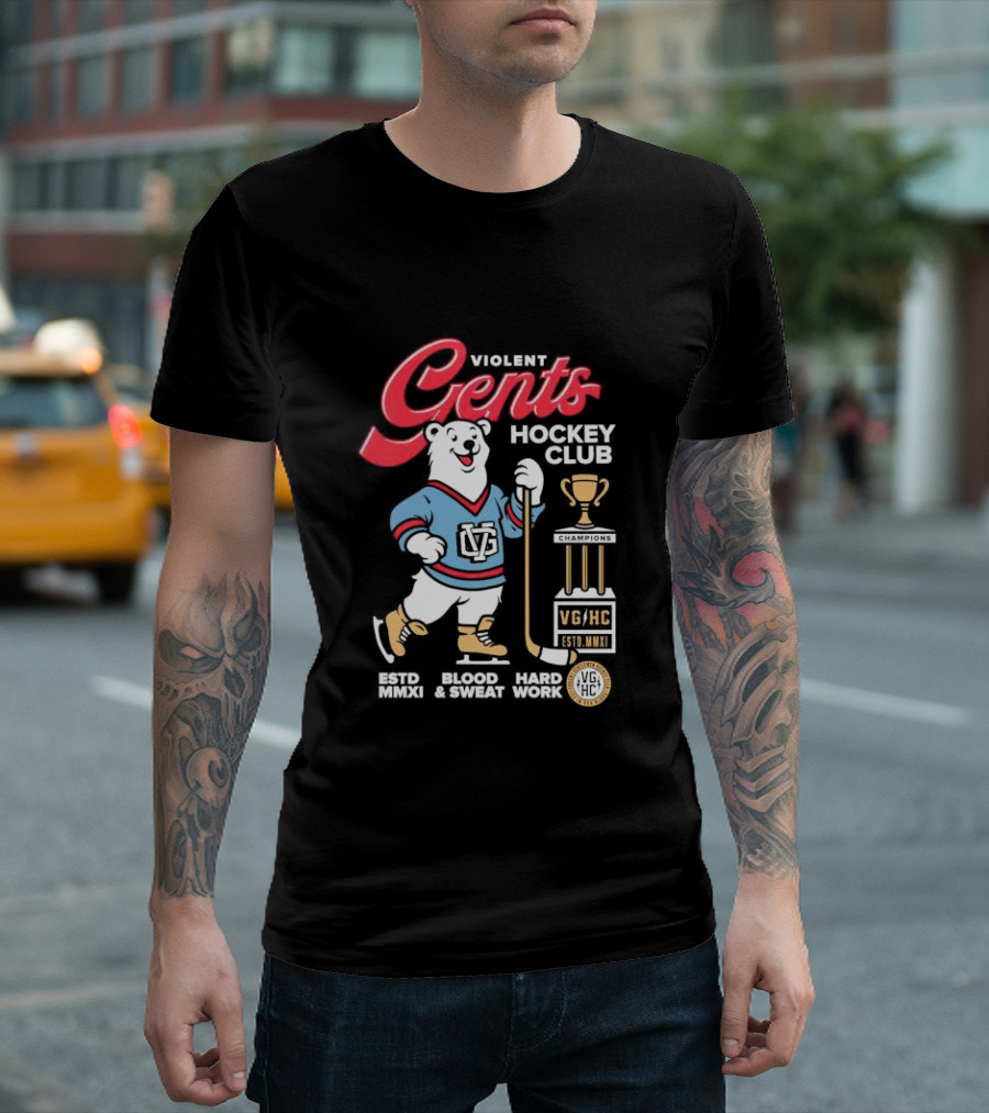 Violent Gents Hockey Club Champions Blood And Sweat Hard Work Estd MMXI T-Shirt