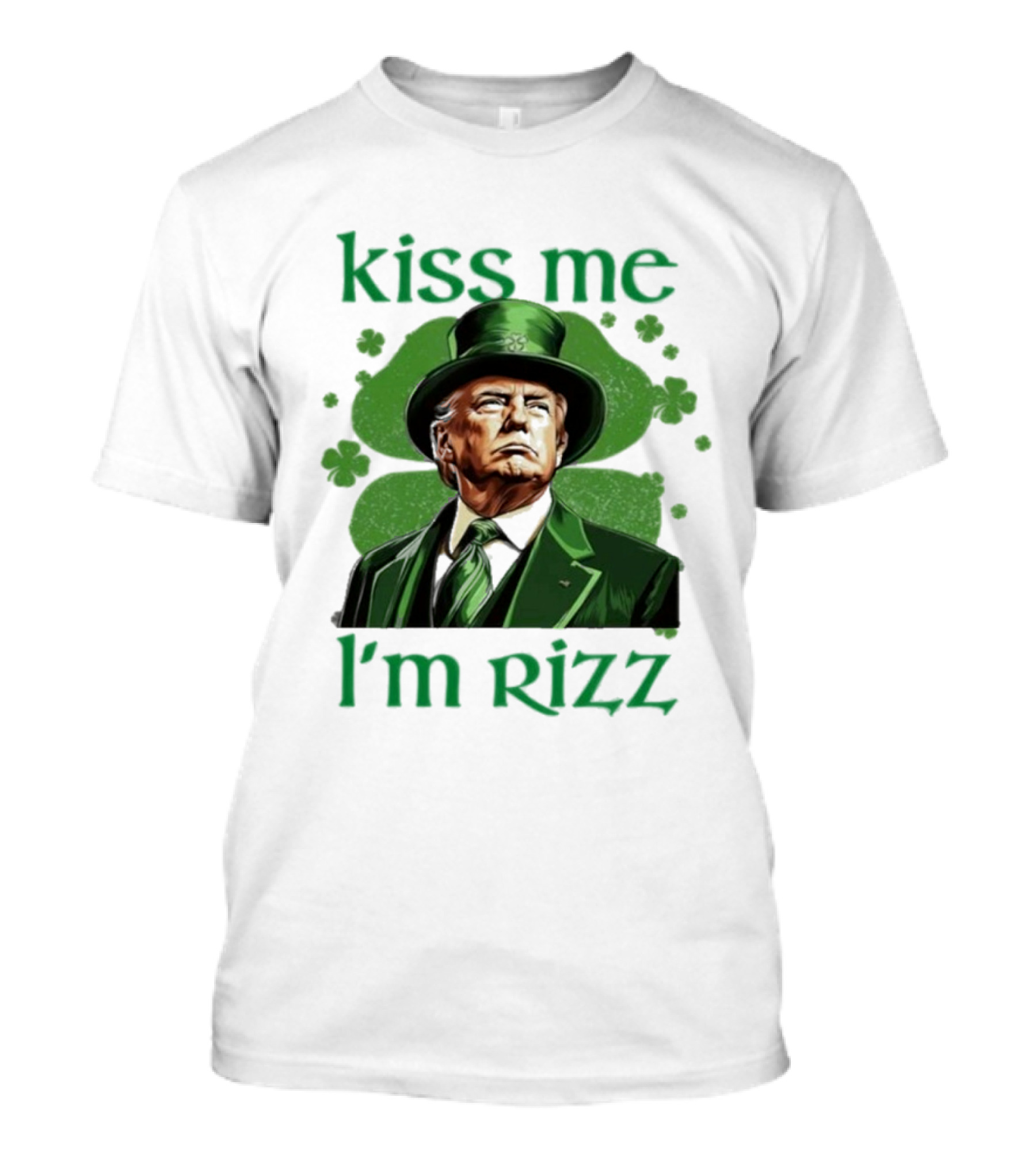 Kiss Me I'm Rizz St Patrick's Day Trump 2025 T-Shirt